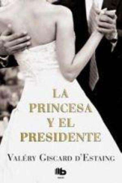 La princesa y el presidente