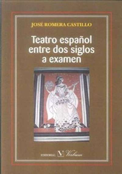 Teatro español entre dos siglos a examen