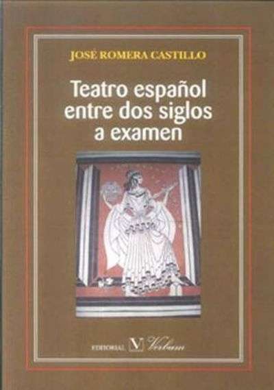 Teatro español entre dos siglos a examen