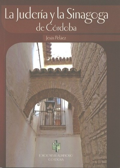 La judería y la sinagofa de Córdoba