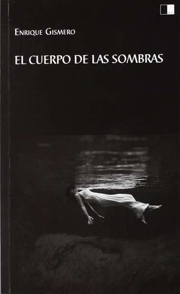 El cuerpo de las sombras