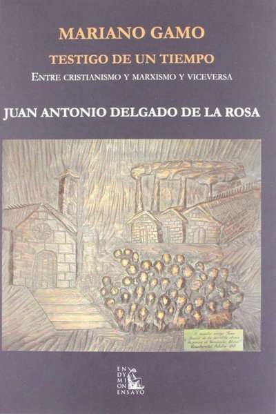 Mariano Gamo, testigo de un tiempo