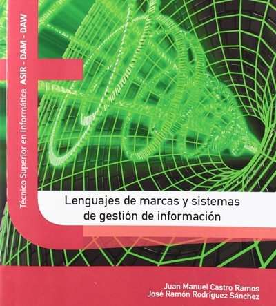 Lenguajes de marcas y sistemas de gestión de información