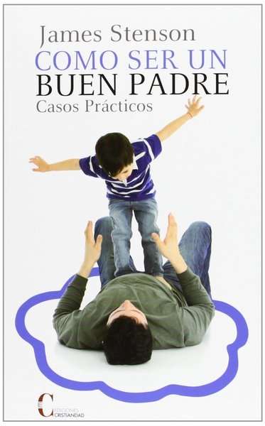 Cómo ser un buen padre