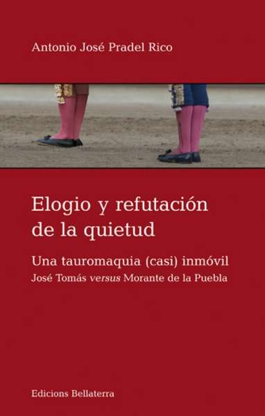 Elogio y refutación de la quietud