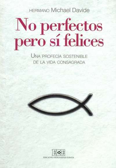 No perfectos pero sí felices