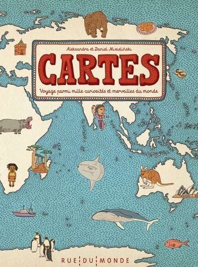 Cartes : voyage parmi mille curiosités et merveilles du monde