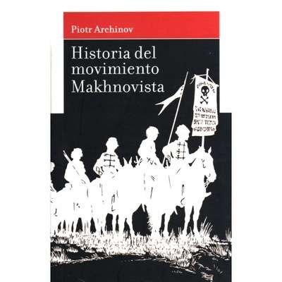 Historia del movimiento Makhnovista