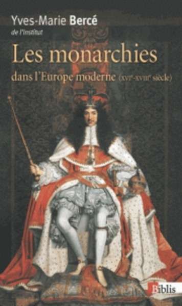 Monarchies dans l'Europe moderne XVIe-XVIIIe siècles