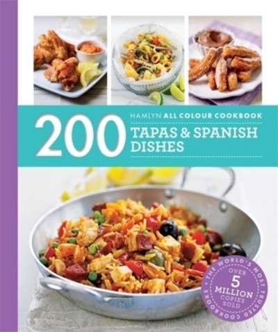 200 Tapas and Spanish Dishes