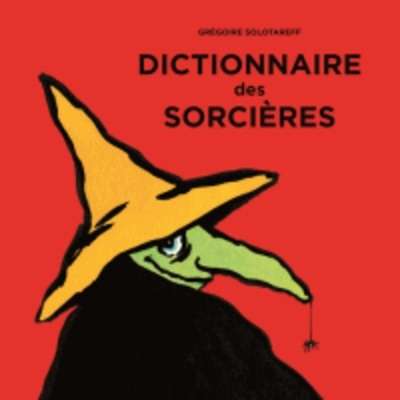 Dictionaire des sorcières
