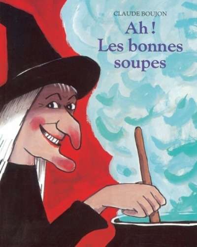 Ah ! Les bonnes soupes