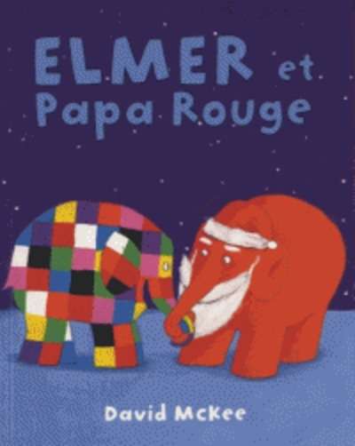 Elmer et Papa Rouge