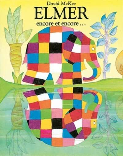 Elmer encore et encore...