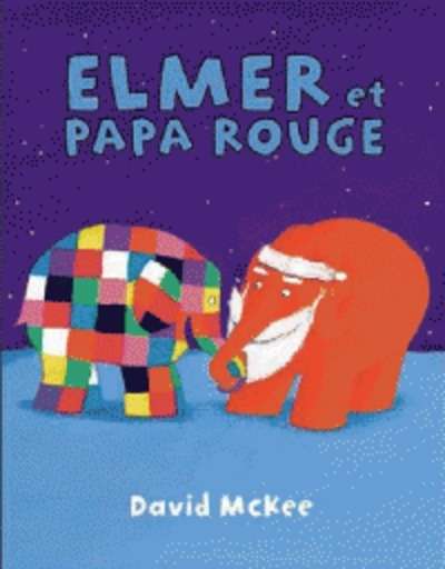 Elmer et papa rouge