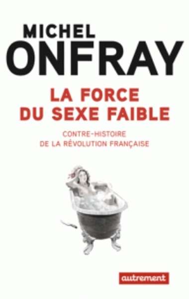 La force du sexe faible