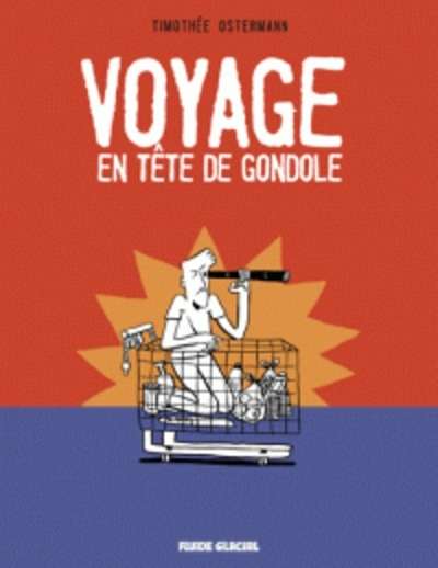 Voyage en tête de gondole