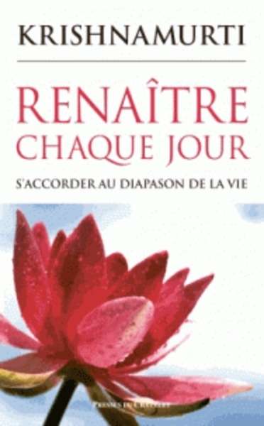 Renaître chaque jour