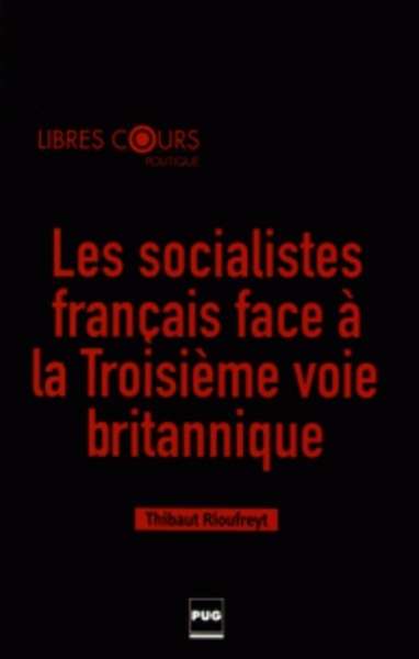 Les socialistes français face à la Troisième voie britannique