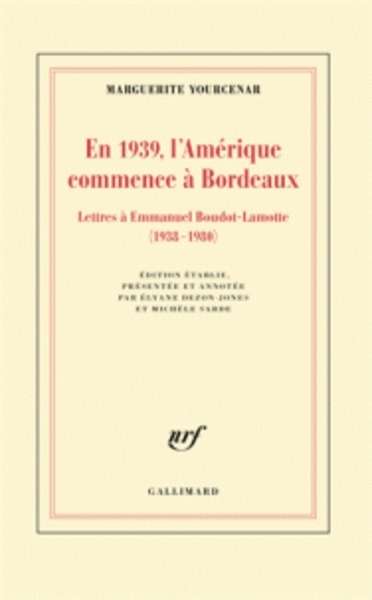 En 1939, l'Amérique commence à Bordeaux
