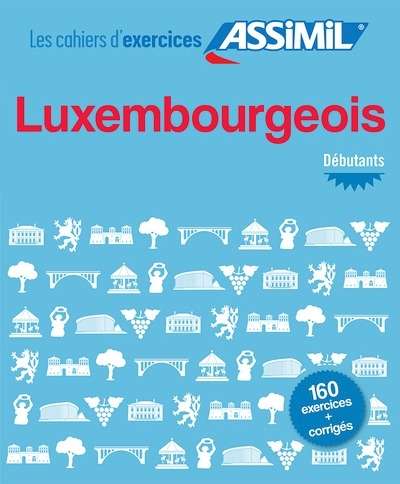 Luxembourgeois -Cahier d'exercices Débutants