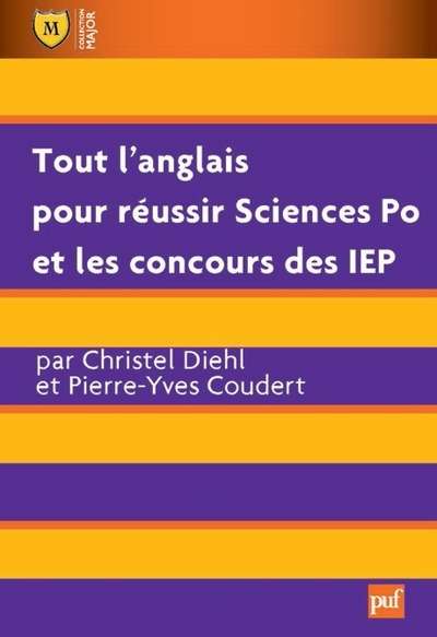 Tout l anglais pour réussir Sciences Po et les concours des IEP