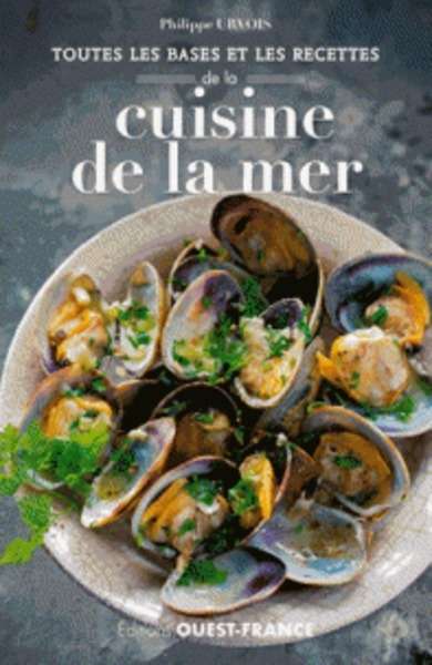 Toutes les bases et recettes cuisine de la mer