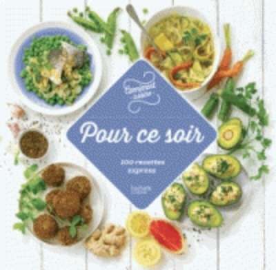 100 recettes pour ce soir