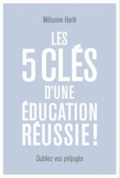 Les clefs de l'éducation positive