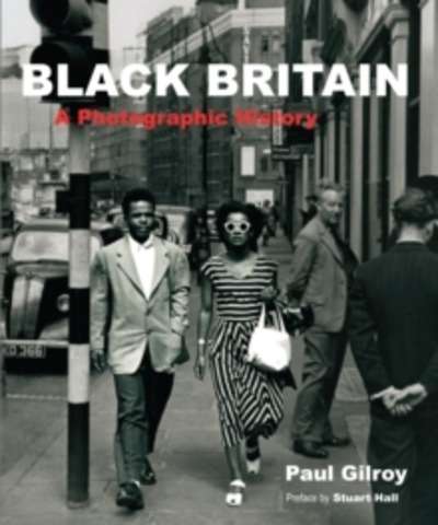Black Britain : A Photographic History