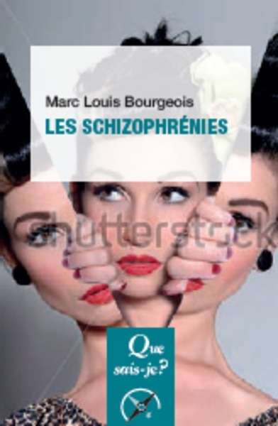 Les schizophrénies