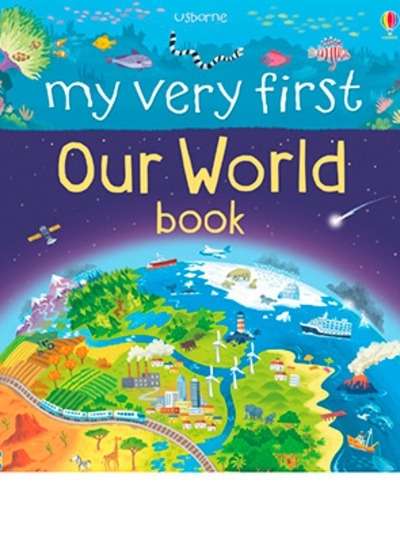 My Very First Our World Book