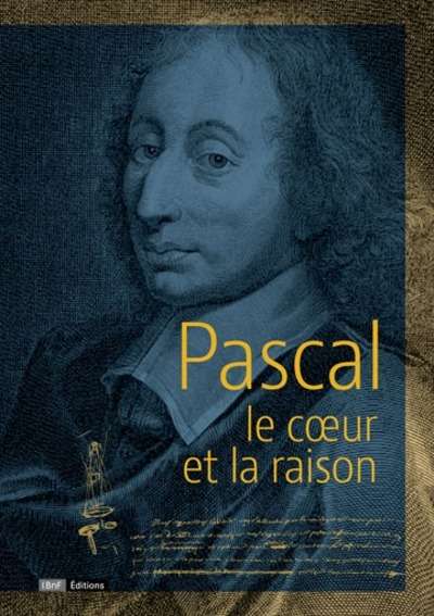 Pascal - Le coeur et la raison