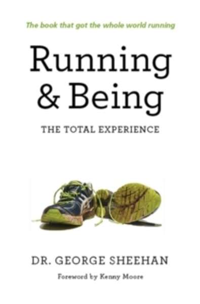 Running x{0026} Being: The Total Experience