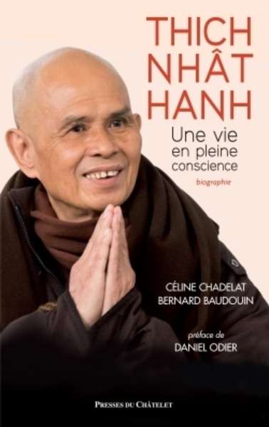 Thich nhat hanh, une vie en pleine conscience