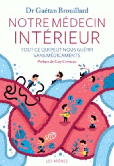 Notre medecin interieur