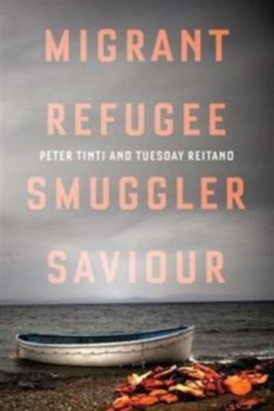 Migrant, Refugee, Smuggler, Saviour