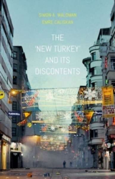 The 'New Turkey' and its Discontents