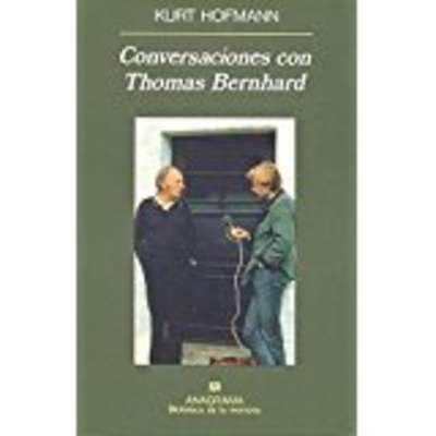 Conversaciones con Thomas Bernhard
