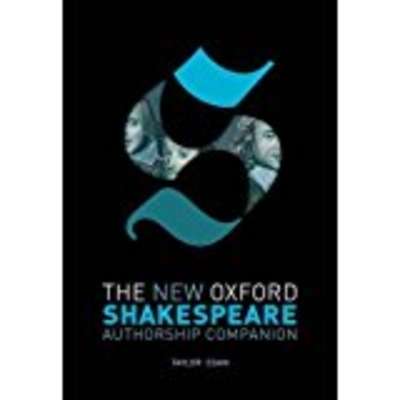 The New Oxford Shakespeare: Authorship Companion
