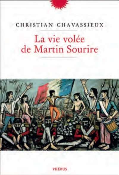 La vie volée de Martin Sourire