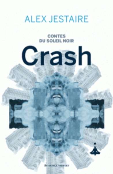 Les contes du soleil noir 1 : crash