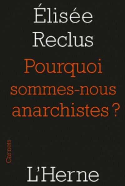 Pourquoi sommes-nous anarchistes?