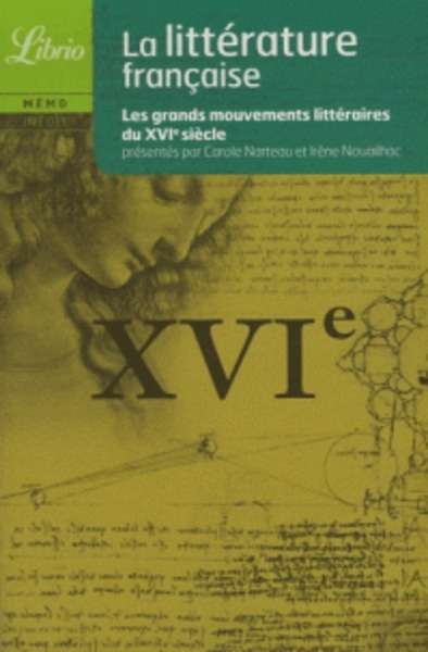 La Littérature Française - Le XVIème siècle