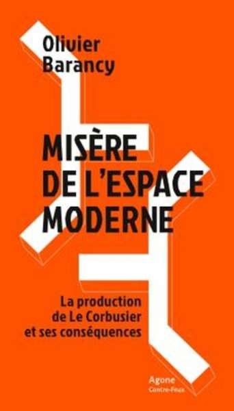 Misère de l'espace moderne