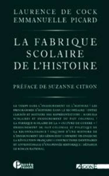 La Fabrique scolaire de l histoire