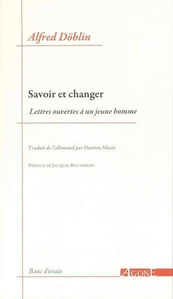 Savoir et changer - Lettres ouvertes à un jeune homme