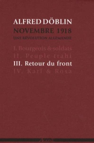 Novembre 1918, une révolution allemande: Retour du front