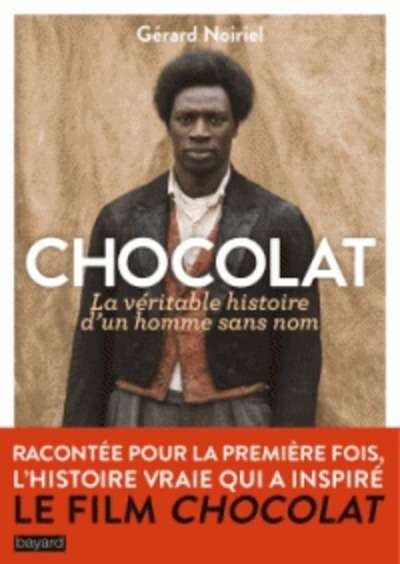 Chocolat - La véritable histoire d'un homme sans nom