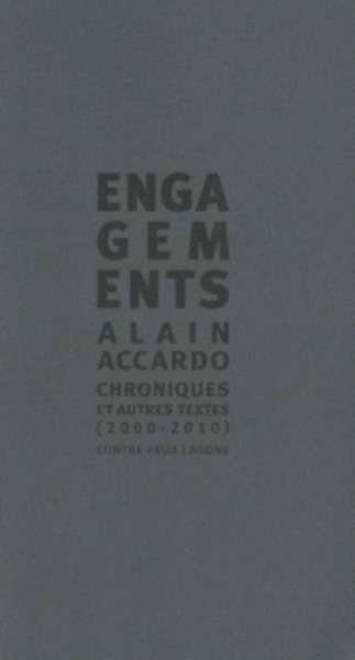 Engagements - Chroniques et autres textes (2000-2010)